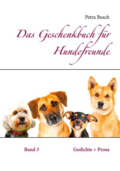 Produktbild: Das Geschenkbuch f&uuml;r Hundefreunde
