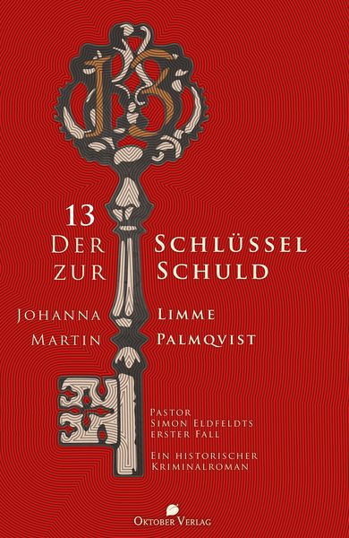 13 - Der Schlüssel zur Schuld, Taschenbuch von Johanna Limme , Martin Palmqvist, Oktober, 9783946938187