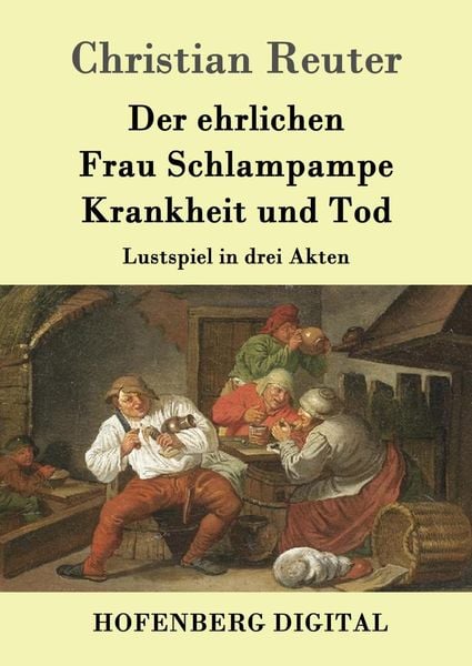 Produktbild: Der ehrlichen Frau Schlampampe Krankheit und Tod