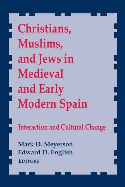 Produktbild: Christians, Muslims, and Jews in Medieval and Early Modern Spain