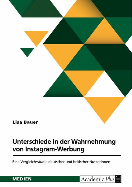Produktbild: Unterschiede in der Wahrnehmung von Instagram-Werbung. Eine Vergleichsstudie deutscher und britischer Nutzerinnen