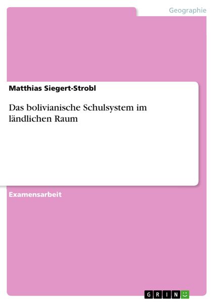 Produktbild: Das bolivianische Schulsystem im l&auml;ndlichen Raum