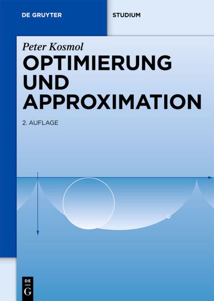 Optimierung und Approximation, Gebundene Ausgabe von Peter Kosmol, De Gruyter Oldenbourg