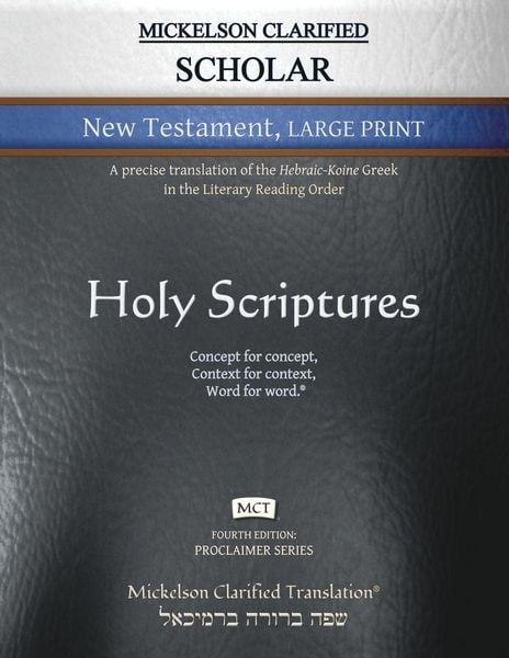 Produktbild: Mickelson Clarified Scholar New Testament Large Print, MCT
