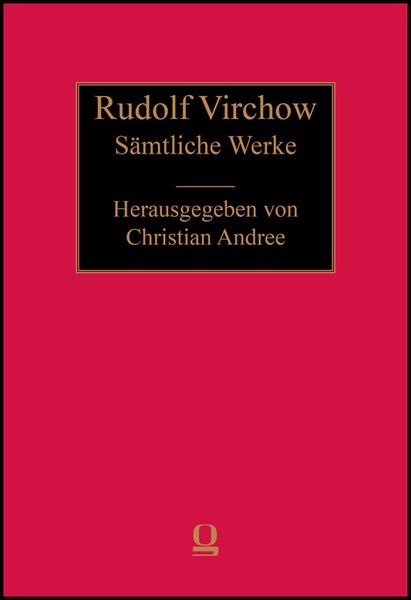 Produktbild: Rudolf Virchow: S&auml;mtliche Werke