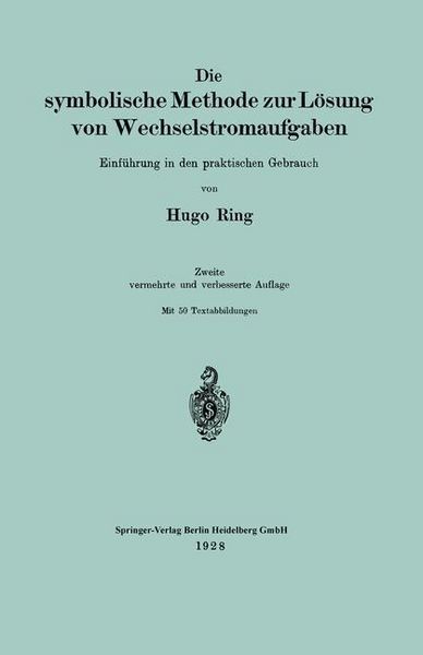 Produktbild: Die symbolische Methode zur L&ouml;sung von Wechselstromaufgaben