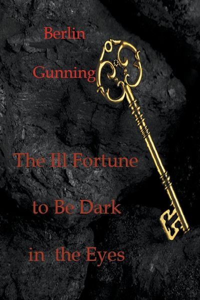 Produktbild: The Ill Fortune to Be Dark in the Eyes