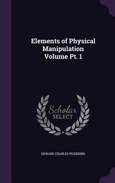 Produktbild: Elements of Physical Manipulation Volume Pt. 1