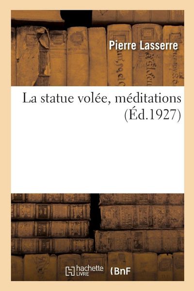Produktbild: La statue vol&eacute;e, m&eacute;ditations