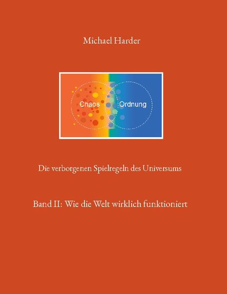 Die verborgenen Spielregeln des Universums, Taschenbuch von Michael Harder, BoD – Books on Demand, 9783755767220