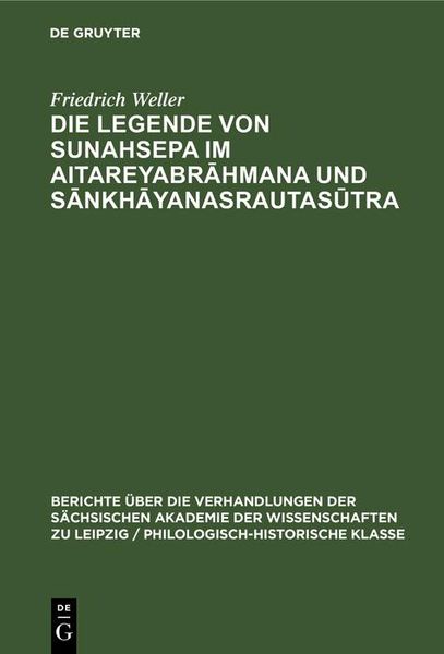 Produktbild: Die Legende von Sunahsepa im Aitareyabrahmana und Sankhayanasrautasutra