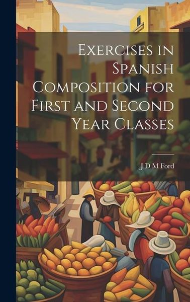 Produktbild: Exercises in Spanish Composition for First and Second Year Classes