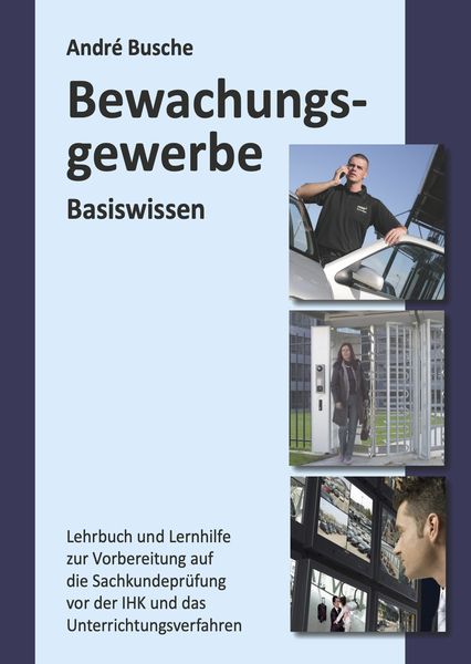 Produktbild: Basiswissen Sachkundepr&uuml;fung Bewachungsgewerbe &sect; 34a GewO