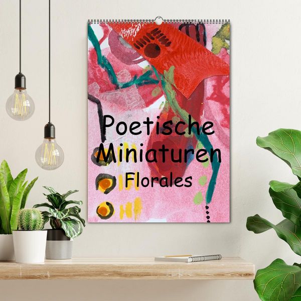 Produktbild: Poetische Miniaturen Florales (Wandkalender 2026 DIN A2 hoch), CALVENDO Monatskalender