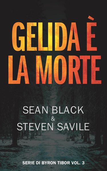 Produktbild: Gelida e la morte: Un'avventura di Byron Tibor #3