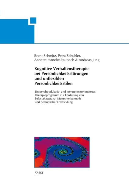 Produktbild: Kognitive Verhaltenstherapie bei Pers&ouml;nlichkeitsst&ouml;rungen und unflexiblen Pers&ouml;nlichkeitsstilen