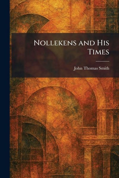 Produktbild: Nollekens and His Times