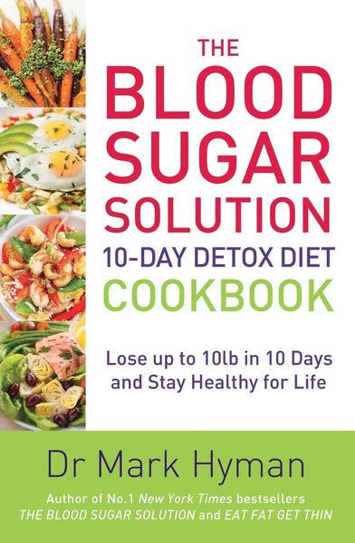 Produktbild: The Blood Sugar Solution 10-Day Detox Diet Cookbook