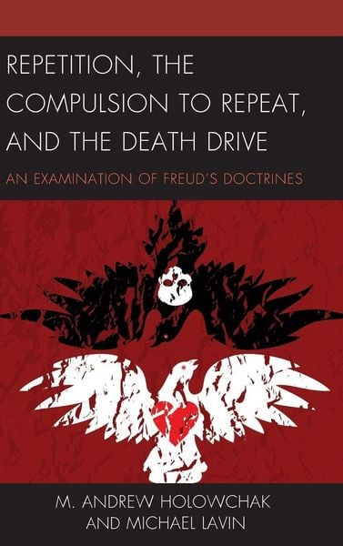 Produktbild: Repetition, the Compulsion to Repeat, and the Death Drive