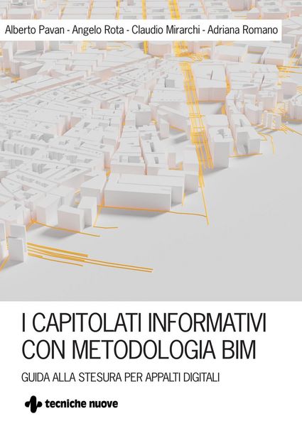 Produktbild: I capitolati informativi con metodi e strumenti BIM. Guida alla stesura per appalti digitali