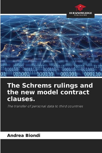 Produktbild: The Schrems rulings and the new model contract clauses.