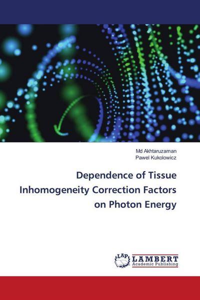 Produktbild: Dependence of Tissue Inhomogeneity Correction Factors on Photon Energy