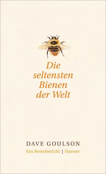 Produktbild: Die seltensten Bienen der Welt.