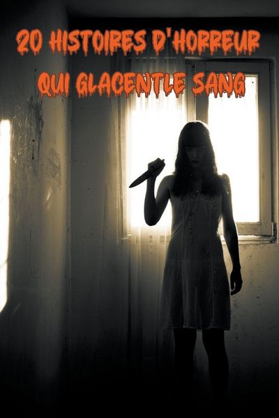 Produktbild: 20 Histoires d'horreur qui glacent le sang
