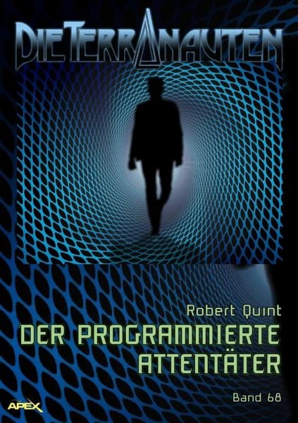 Produktbild: Die Terranauten, Band 68: der Programmierte Attent&auml;ter