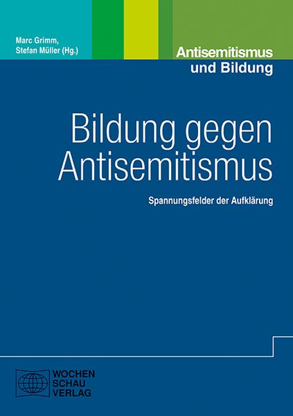 Bildung gegen Antisemitismus, Paperback von , Wochenschau, 978-3-7344-1140-3