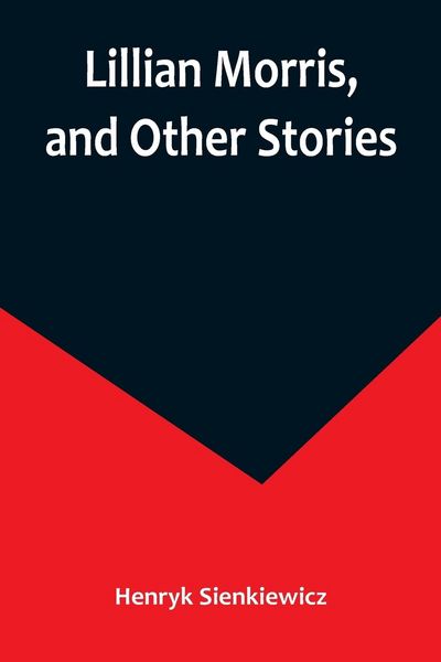 Produktbild: Lillian Morris, and Other Stories