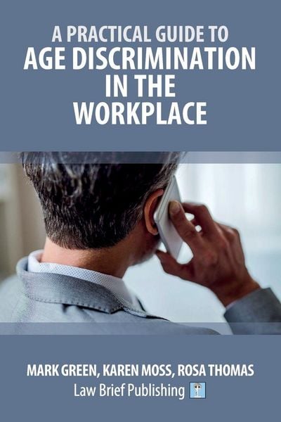 Produktbild: A Practical Guide to Age Discrimination in the Workplace