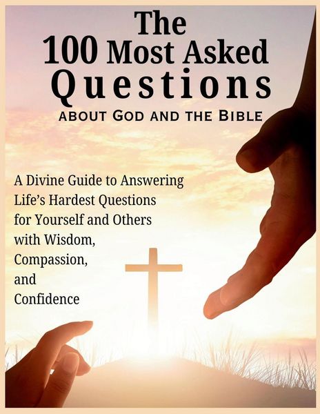 Produktbild: The 100 Most Asked Questions about God and the Bible