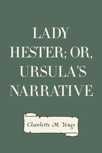 Produktbild: Lady Hester; Or, Ursula's Narrative