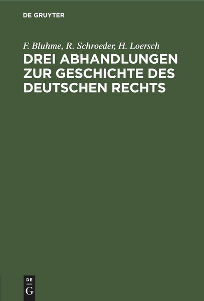 Produktbild: Drei Abhandlungen zur Geschichte des Deutschen Rechts