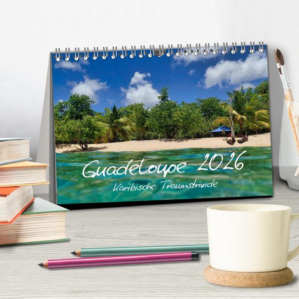 Produktbild: Guadeloupe - Karibische Traumstr&auml;nde (Tischkalender 2026 DIN A5 quer), CALVENDO Monatskalender