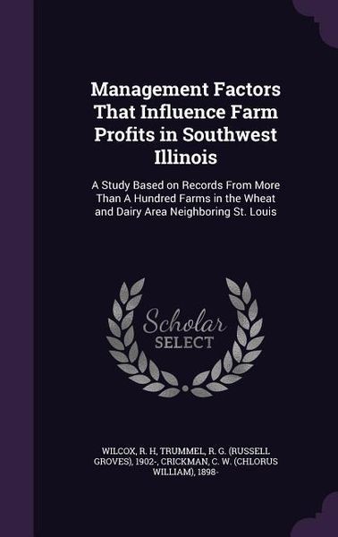 Produktbild: Management Factors That Influence Farm Profits in Southwest Illinois