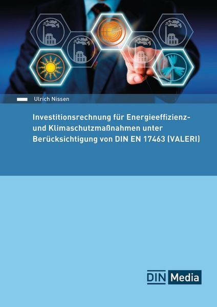 Produktbild: Investitionsrechnung f&uuml;r Energieeffizienz- und Klimaschutzma&szlig;nahmen unter Ber&uuml;cksichtigung von DIN EN 17463 (VALERI)