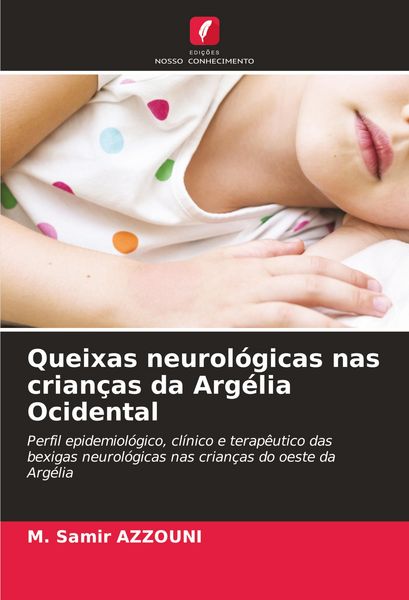 Produktbild: Queixas neurol&oacute;gicas nas crian&ccedil;as da Arg&eacute;lia Ocidental
