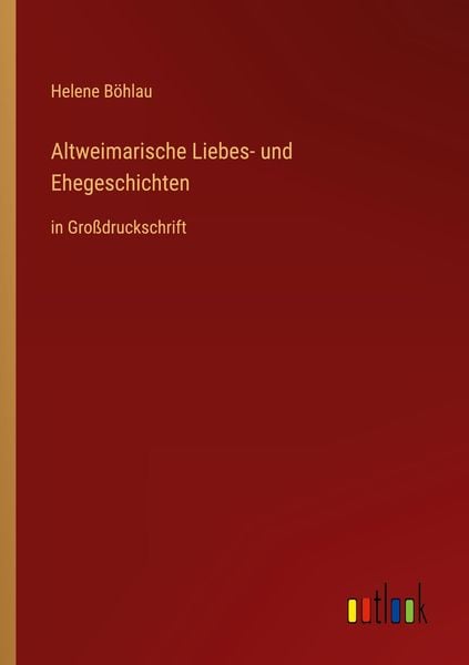 Produktbild: Altweimarische Liebes- und Ehegeschichten