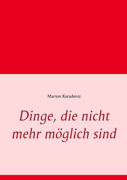 Produktbild: Dinge, die nicht mehr m&ouml;glich sind