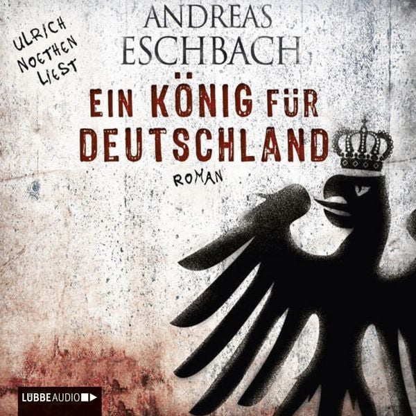 Produktbild: Ein K&ouml;nig f&uuml;r Deutschland