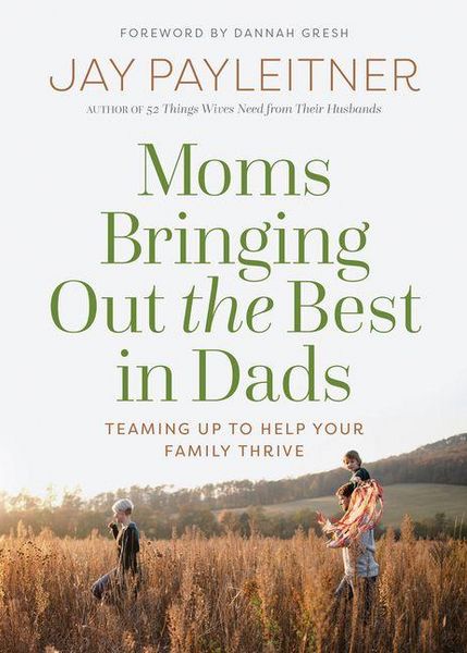 Produktbild: Moms Bringing Out the Best in Dads