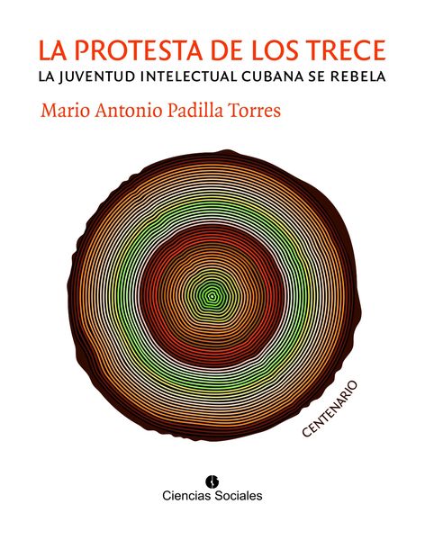Produktbild: La Protesta de los Trece. La juventud intelectual cubana se rebela