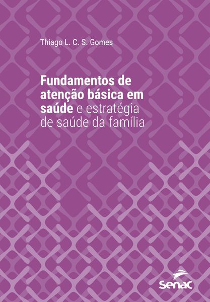 Produktbild: Fundamentos de aten&ccedil;&atilde;o b&aacute;sica em sa&uacute;de e estrat&eacute;gia de sa&uacute;de da fam&iacute;lia