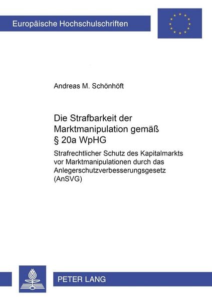Produktbild: Die Strafbarkeit der Marktmanipulation gem&auml;&szlig; &sect; 20a WpHG