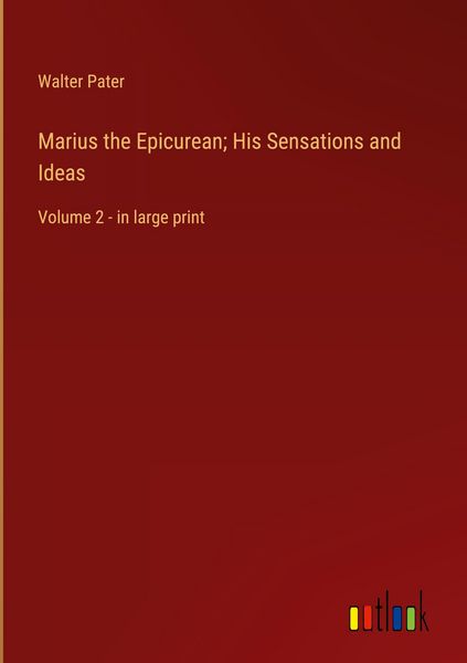 Produktbild: Marius the Epicurean; His Sensations and Ideas