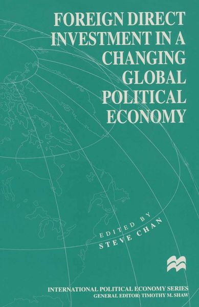 Produktbild: Foreign Direct Investment in a Changing Global Political Economy