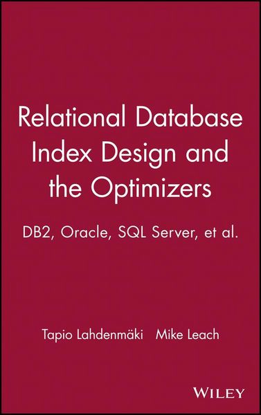 Produktbild: Relational Database Index Design and the Optimizers