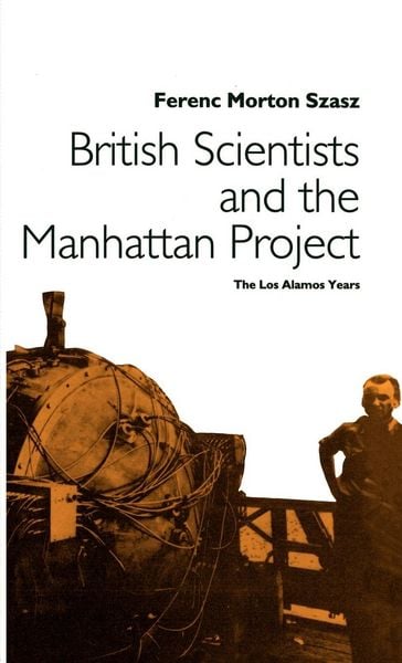 Produktbild: British Scientists and the Manhattan Project